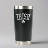Irish - St. Patrick's Day 20oz Stainless Steel Tumbler