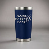 Good Better Best 20oz / 30oz Stainless Steel Tumbler